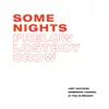 Prelow & Lostboycrow - Some Nights - Single